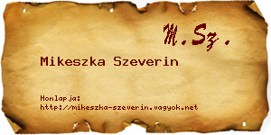 Mikeszka Szeverin névjegykártya